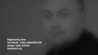 Zafer Karanfi̇lyeri̇ - Değmezmiş Sana