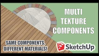 Sketchup  Multi-Texture Components