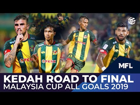Kedah Road to Final Malaysia Cup All Goals 2019 | MFL