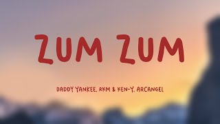 Zum Zum - Daddy Yankee, RKM & Ken-Y, Arcangel (Lyrics) 🪳