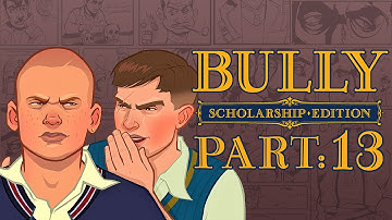 Bully Gameplay Walkthrough | Part 13 | PANTY RAID!