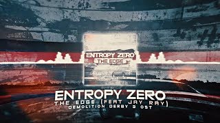 Entropy Zero - The Edge (feat. Jay Ray)