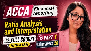 FR ACCA || Session - 29 || Analysis and Interpretation || Part -1
