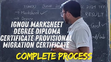 IGNOU Marksheet, Degree, Diploma & Migration Certificate कब और कैसे मिलता है? Complete Process 