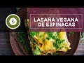 Receta de LASAGNA VEGANA DE ESPINACAS - Calidad HD