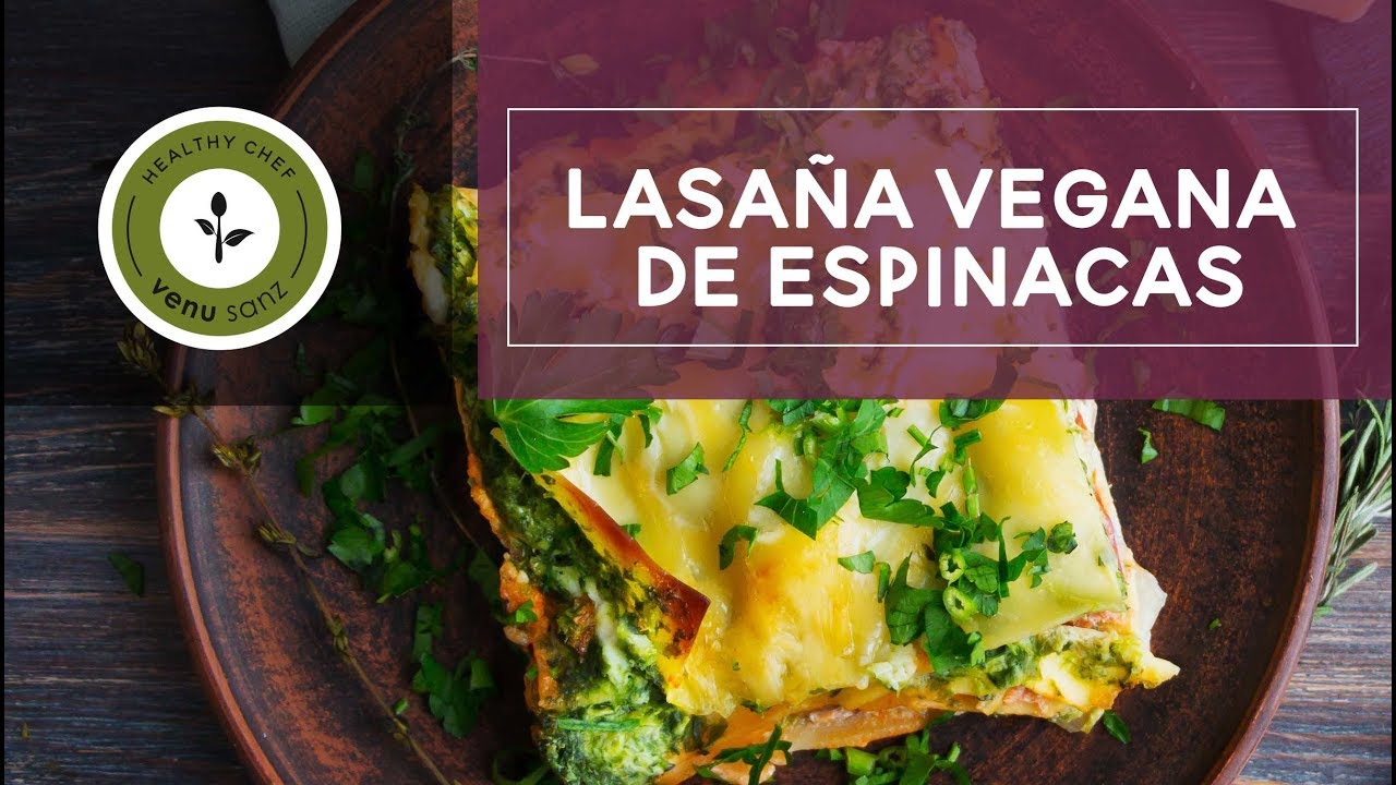 Receta de LASAGNA VEGANA DE ESPINACAS - Calidad HD
