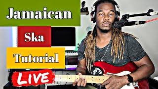 How To Play - Jamaican Ska On Guitar/ Live Tutorial