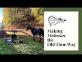 Capture de la vidéo Long Journey Home 2021: Making Molasses The Old Time Way