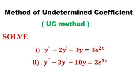 method of Undetermined coefficient, find P.I of y