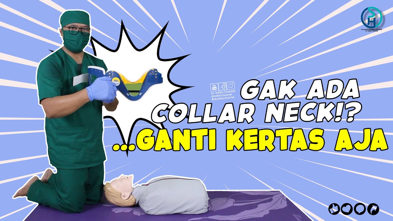Pasang Collar neck untuk cedera leher dan tulang belakang