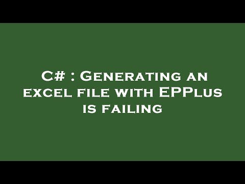 C# : Generating an excel file with EPPlus is failing