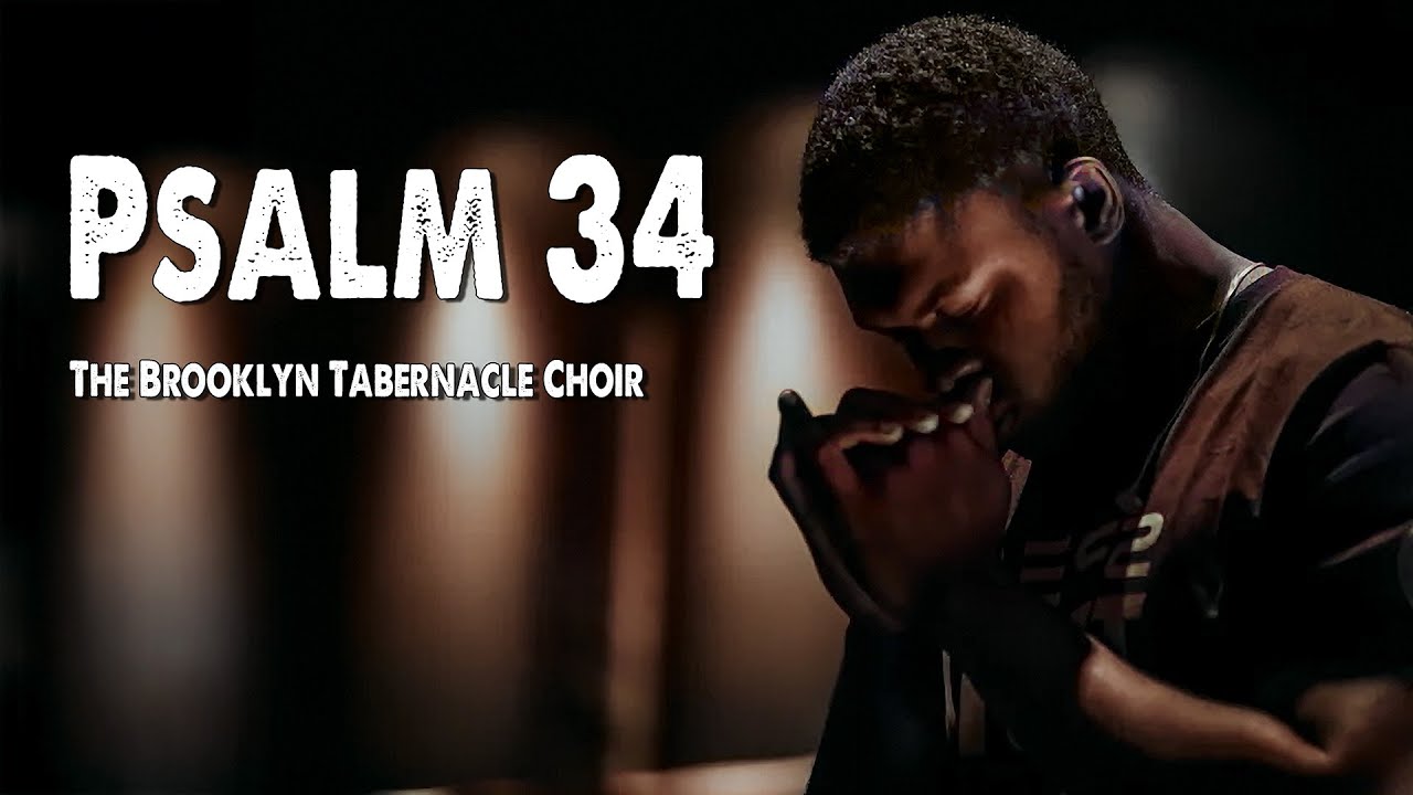 Psalm 34 The Brooklyn Tabernacle Choir Worship Lyric Video YouTube psalm-34-the-brooklyn-tabernacle-choir-worship-lyric-video-youtube