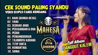CEK SOUND PALING SYAHDU VERSI KOPLO FARIS KENDANG 🎶 MAHESA MUSIK FULL ALBUM 2024