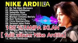 Nike Ardilla full albums the best|| TANPA IKLAN ||Lagu Lawas || TAhun80-90an