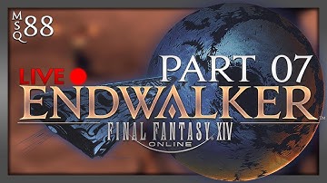 Final Fantasy XIV :: Endwalker MSQ (88) :: Part 7