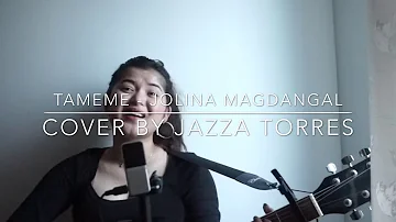 Tameme - Jolina Magdangal (Acoustic Live Cover) | Jazza Torres