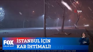 İstanbul için kar ihtimali! 10 Ocak 2022 İsmail Küçükkaya ile Çalar Saat