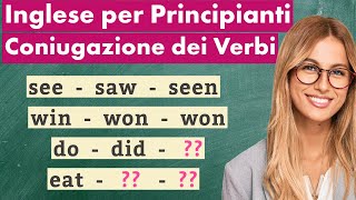 Coniugazione Dei Verbi Inglesi 200 Verbi Essenziali Che Devi Conoscere