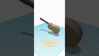 [1DAY_1CAD] GUITAR #shorts #tinkercad #project