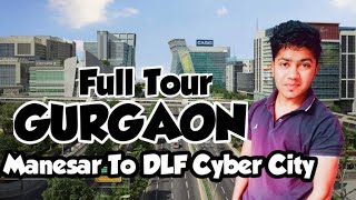 Gurgaon Cyber City(Manesar To DLF Cyber City} Full Tour || Bundeli Creation || Ft- Ram Kushwaha
