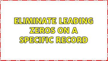 Unix & Linux: Eliminate leading zeros on a specific record (3 Solutions!!)