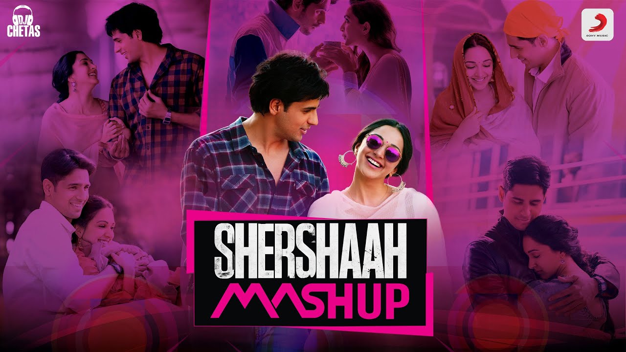 Shershaah Mashup  DJ Chetas  DJ Lijo  Sidharth  Kiara  Tanishk Jasleen Javed Mohsin B Praak