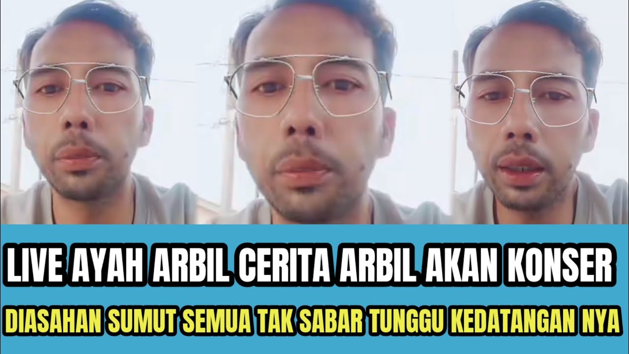 LIVE AYAH ARBIL CERITA ARBIL AKAN KONSER DI ASAHAN SUMUT