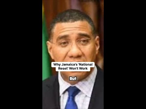 Why Jamaica's 'National Reset' Won't Work