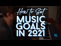 5 Goals For Your Music In 2021