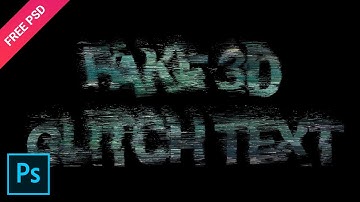 How to Create Fake 3D Glitch Text Effect - Tutorial Photoshop CC 2022