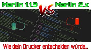 Marlin 1.1.9 oder Marlin 2.x welche Firmware ist die bessere für deinen 3D Drucker?