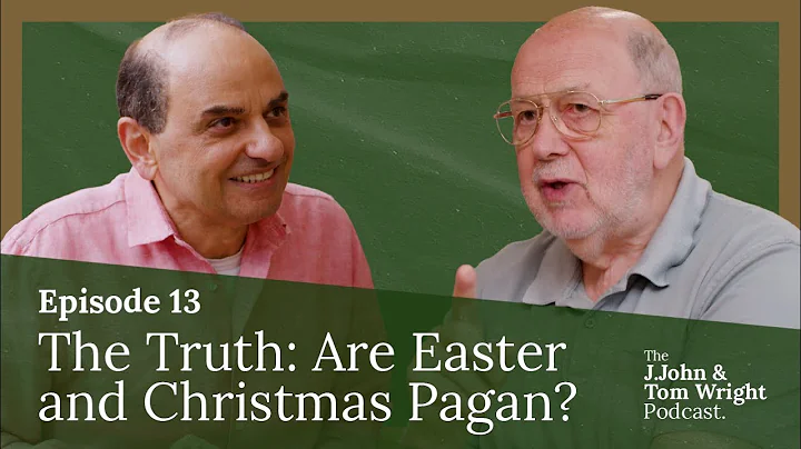 The Truth: Are Easter and Christmas Pagan? (Ep. 13)