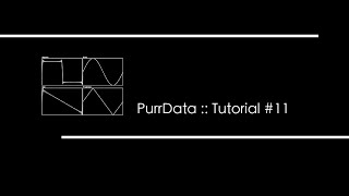 Purr Data - Tutorial 11 - ITA - Array come step sequencer - parte 1