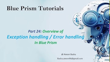 (Blue Prism) Part 24 : Overview of Exception Handling / Error Handling in Blue Prism
