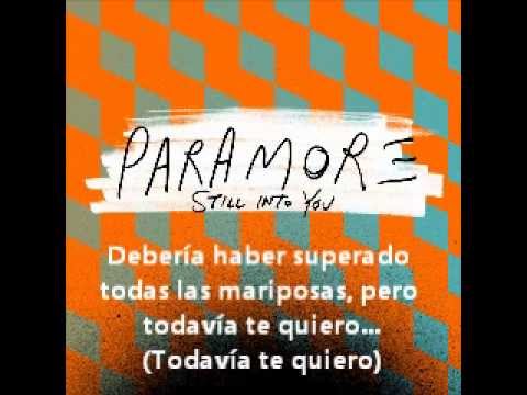 Paramore - Still Into You [TRADUCIDA]