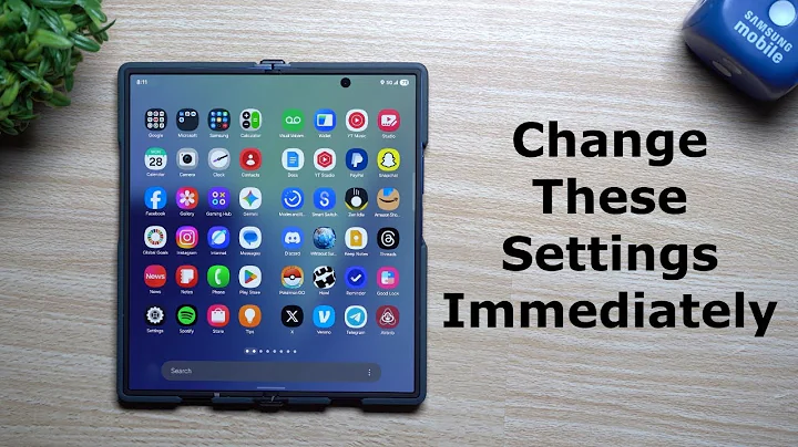 Galaxy Z Fold7 - Change These Settings Immediately