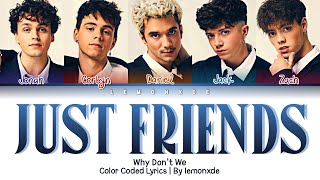 Why Don't We - Just Friends [Color Coded Lyrics]