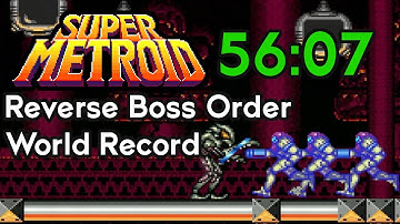[WORLD RECORD] Super Metroid - Reverse Boss Order - 56:07