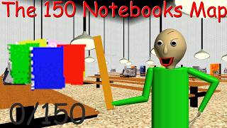 The 150 Notebooks Map (BB+ Custom Level)
