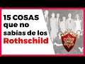 15 SECRETOS QUE NO SABÍAS DE LA FAMILIA ROTHSCHILD