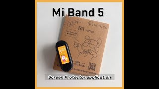 【TUTORIAL】 Xiaomi Mi Band 5 - Screen Protector Application
