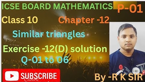 Icse board maths class 10 | chapter -12 similar triangles | exercise -12(D) solution| op malhotra 