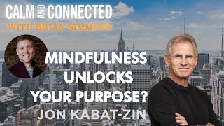 Jon Kabat-Zinn teaches NYC students how Mindfulness can Unlock Your Power and Purpose in Life!