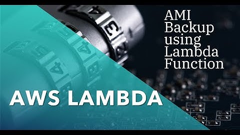 AWS LAMBDA Demo Lab || Taking a AMI Backup using Lambda Function