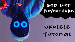 How To Play "Bad Luck" By Boywithuke Ukulele Tutorial