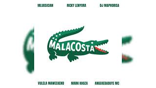 Mluusician, Ricky Lenyora & Dj Maphorisa - Malacosta feat. Vulela Maweekend & Mark Khoza
