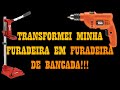 TRANSFORME SUA FURADEIRA EM UMA FURADEIRA DE BANCADA GASTANDO POUCO! / Suporte para furadeira Nove54