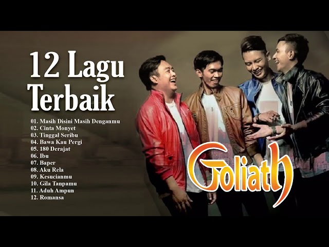 12 Lagu Terbaik Goliath | Masih Disini Masih Denganmu class=