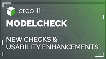 New Checks and Usability Enhancements in ModelCHECK | Creo 11
