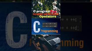 increment and decrement operators #coding #programming